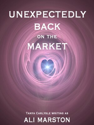 cover image of Unexpectedly Back on the Market